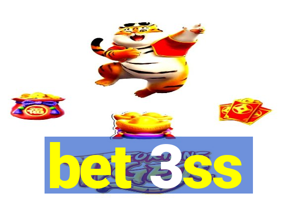 bet 3ss